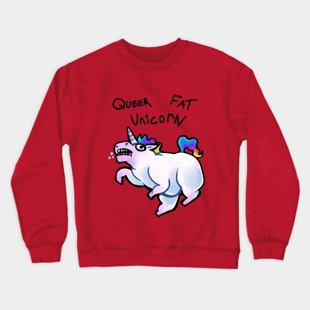 Queer fat unicorn Crewneck Sweatshirt by Jugglingdino
